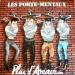 Les Porte-Mentaux - Plus D'Amour