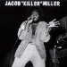 Jacob Miller - Jacob Killer Miller