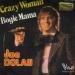 Crazy Woman / Bogie Mama