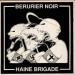 Bérurier Noir / Haine Brigade - Disque De Soutien A La Revue Noir Et Rouge