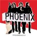 Phoenix - It's Never Been Like That