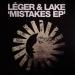 Léger & Lake - Mistakes Ep
