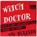 The Blazers - Witch Doctor