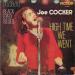 Joe Cocker - High Time We Went