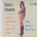 Sinatra (nancy) - I Can't Grow Peaches On A Cherry Tree / The More I See You