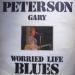 Gary Peterson - Worried Life Blues
