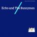 Echo & The Bunnymen - Echo & The Bunnymen