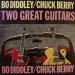 Bo Diddley (+chuck Berry) - Two Great Guitars