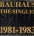Bauhaus - Singles 1981-1983