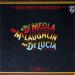 Meola Al Di, John Mclaughlin & Paco De Lucía - Friday Night In San Francisco