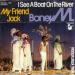 Boney M - My Friend Jack
