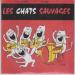 Chats Sauvages (les) - Toi L'étranger