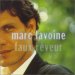 Marc Lavoine - Faux Reveur