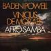 Baden Powell & Vinicius De Moraes - Afro Samba