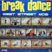 West Street Mob - Back To The Old School - Break Dance - Electric Boogie