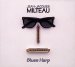 Jean-jaques Milteau - Blues Harp