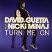 David Guetta Feat. Nicky Minaj - Turn Me On