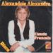 Claude François - Philips  69 - Sp - Alexandrie Alexandra