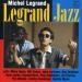 Michel Legrand - Legrand Jazz