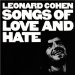 Cohen Leonard (leonard Cohen) - Songs Of Love & Hate By Cohen, Leonard