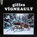 Gilles Vigneault - Les Grands Succès De Gilles Vigneault