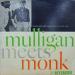 Thelonious Monk And Gerry Mulligan - Mulligan Meets Monk