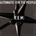 R.e.m. - Automatic For People