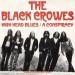 Black Crowes (the) - High Head Blues / A Conspiracy - European Union - 7'' Single Blue Vinyl