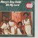 Boney M. - Mary's Boy Child / Oh My Lord