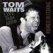 Waits, Tom - Romeo Bleeding Live From Austin