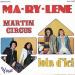 Martin Circus - Ma-ry-lène / Loin D'ici - France - 7'' Single