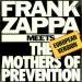 Frank Zappa - Frank Zappa Meets Mothers Of Prevention