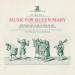 Music For Queen Mary