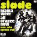 Slade - Mama Weer All Crazee Now