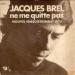 Jacques Brel - Ne Me Quitte Pas