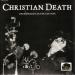 Christian Death - The Edward Colver Edition