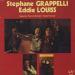 Grappelli Stéphane, Louiss Eddie - Stéphane Grappelli - Eddie Louiss