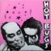 Hot Bugs - Pitch No Pitch