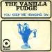 Vanilla Fudge - You Keep Me Hangng On