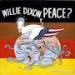 Willie Dixon - Peace ?