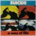 Suicide - Way Of Life