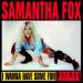 Samantha Fox - I Wanna Have Some Fun