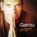 Garou - Je N'attendais Que Vous