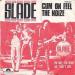 Slade - Cum On Feel The Noise