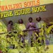 Wailing Soul - Fire House Rock