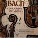 Manoug Parikian - Bach -concertos De Violon