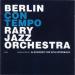 Alexander Von Schlippenbach / Berlin Contemporary Jazz Orchestra - Berlin Contemporary Jazz Orchestra