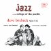 Dave Brubeck Quartet - Jazz At The College Of The Pacific