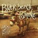 Blackberry Smoke - Holding All Roses