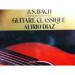 Jean Sebastien Bach / Alirio Diaz - Transcription Pour Guitare Classique